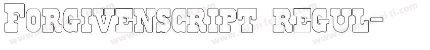 Forgivenscript regul字体转换